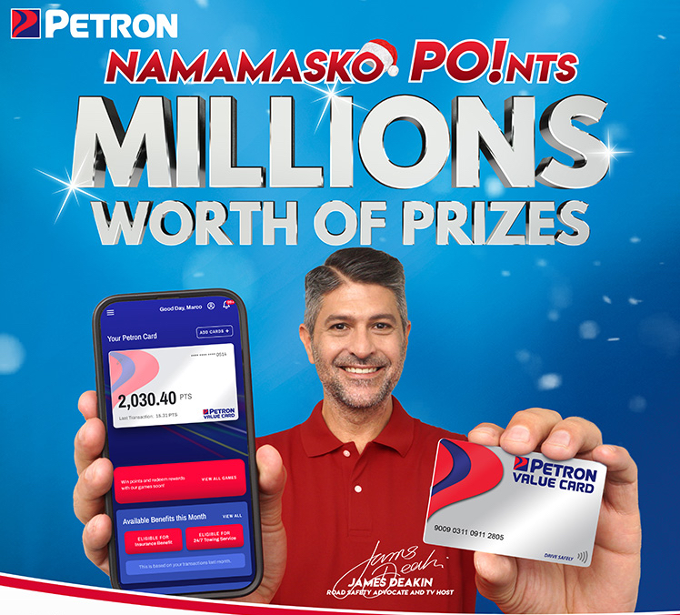 Petron Namamasko PO!nts  Keep using your Petron Value Card to win millions worth of prizes!