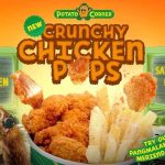 Real Chicken, Real Talk: Potato Corner’s New Crunchy Chicken Pops Might Just Be Your Newest Favorite Merienda